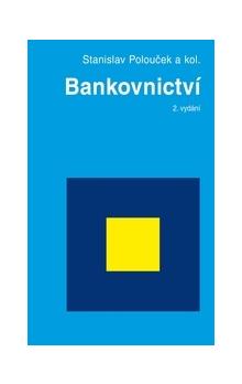 Bankovnictví 2. vydání - 