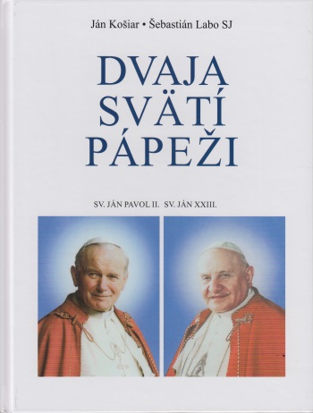 Dvaja svätí pápeži - Sv. Ján Pavol II., Sv. Ján XXIII.