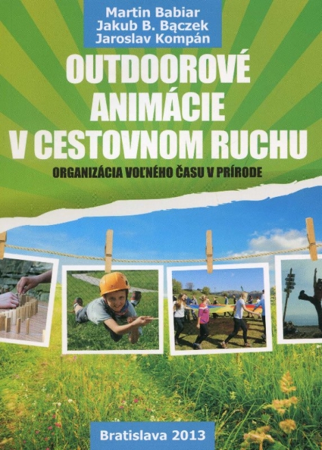 Outdoorové animácie v cestovnom ruchu - organizácia voľného času v prírode