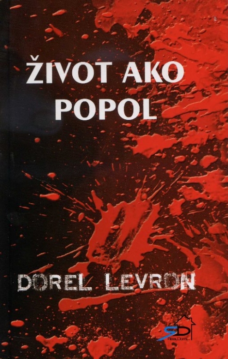 Život ako popol - Dorel Levron