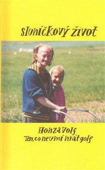 Sluníčkový život - 