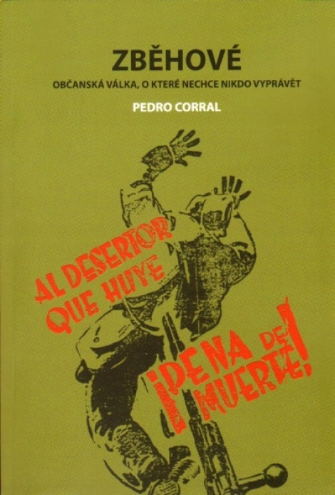 Zběhové - Pedro Corral