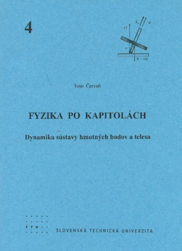 Fyzika po kapitolách 4 - Dynamika sústavy hmotných bodov a telesa