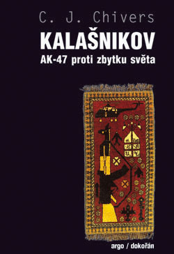 Kalašnikov - AK-47 proti světu