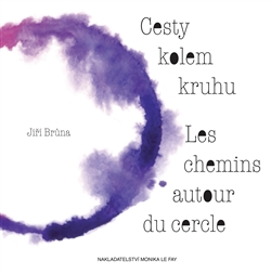 Cesty kolem kruhu/Les chemins autour du cercle - 