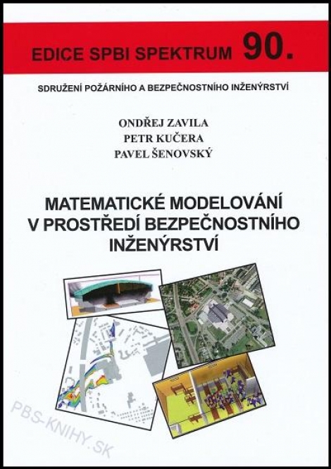 Matematické modelování v prostředí bezpečnostního inženýrství - Edice SPBI Spektrum 90.
