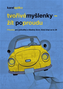 Tvořivé myšlenky - Žít po proudu - 