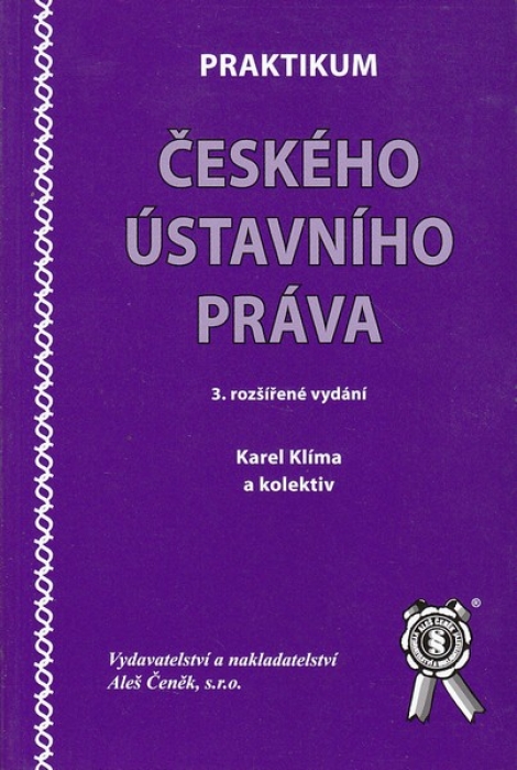 Praktikum českého ústavního práva - 3.rozšířené vydání - 