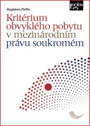 Kritérium obvyklého pobytu v mezinárodním právu soukromém - 