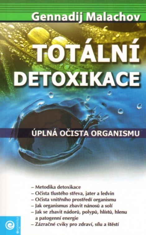 Totální detoxikace - Úplná očista organismu