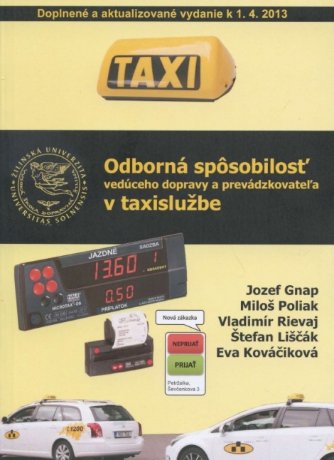 Odborná spôsobilosť vedúceho dopravy a prevádzkovateľa v taxislužbe - 2. doplnené a aktualizované vydanie k k 1.4.2013