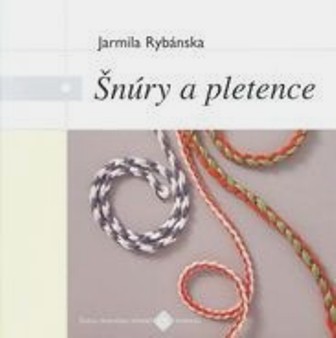 Šnúry a pletence - 