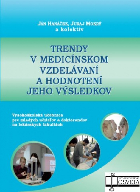 Trendy v medicínskom vzdelávaní a hodnotenie jeho výsledkov - 