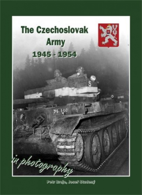 The Czechoslovak Army 1945-1954 - in photography