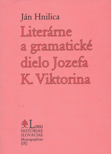 Literárne a gramatické dielo Jozefa K. Viktorina - 