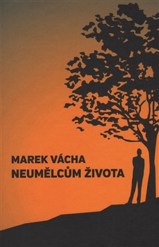Neumělcům života - 