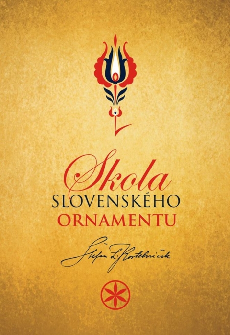 Škola slovenského ornamentu - Štefan L.Kostelníček