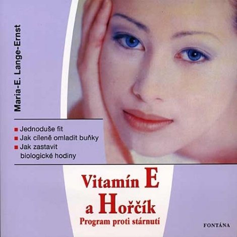 Vitamín E a Horčík - Program proti stárnutí - 