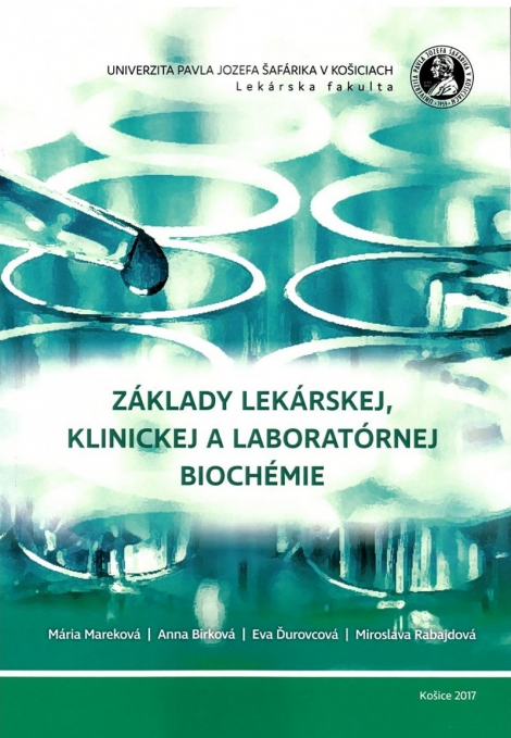 Základy lekárskej, klinickej a laboratórnej biochémie - Mária Mareková, kolektiv