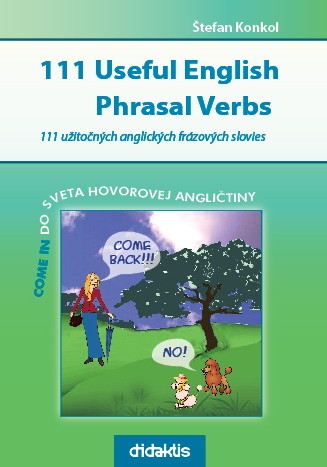 111 Useful English Phrasal Verbs - 111 užitočných anglických frázových slovies