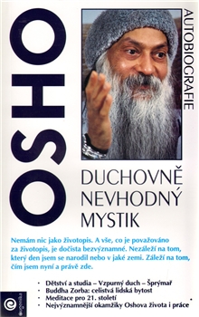 Duchovně nevhodný mystik-OSHO - Autobiografie