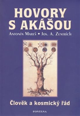 Hovory s Akášou - Člověk a kosmický řád
