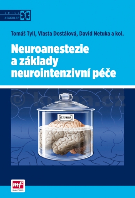 Neuroanestezie a základy neurointenzivní péče - 
