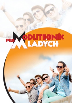 Modlitebník pre mladých - Pred a po prijatí sviatosti birmovania