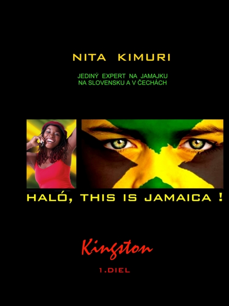 Haló, this is Jamaica! 1. diel - Kingston - Jediný expert na Jamajku na Slovensku aj v Čechách
