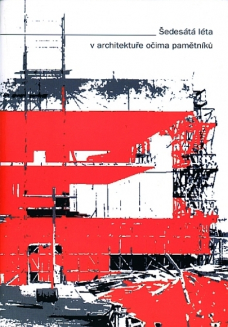 Šedesátá léta v architektuře očima pamětníků - 