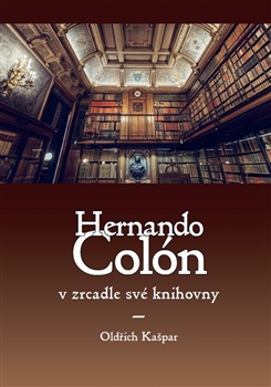 Hernando Colón v zrcadle své knihovny - 