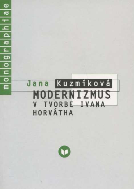 Modernizmus v tvorbe Ivana Horvátha - 
