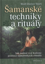 Šamanské techniky a rituály - Jak nalézt své kořeny pomocí šamanských rituálu