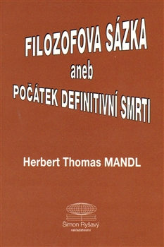 Filozofova sázka aneb Počátek definitivní smrti - 