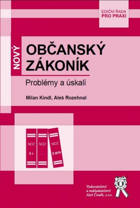 Nový Občanský zákoník - Problémy a úskalí - 