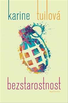 Bezstarostnost - Array, Karine Tuilová