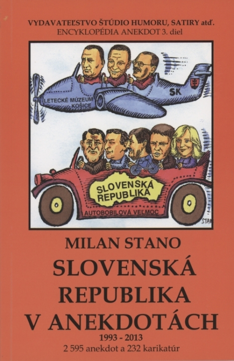 Slovenská republika v anekdotách 1993-2013 - Milan Stano