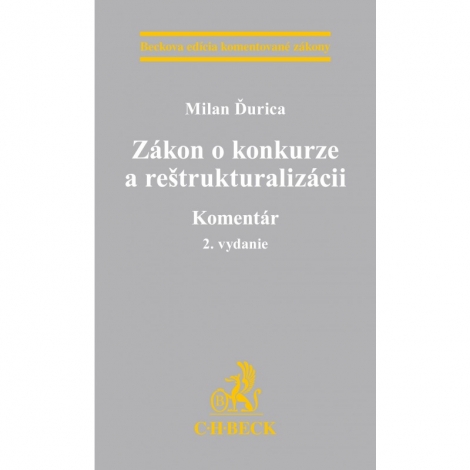 Zákon o konkurze a reštrukturalizácii. Komentár. 2. vydanie - 