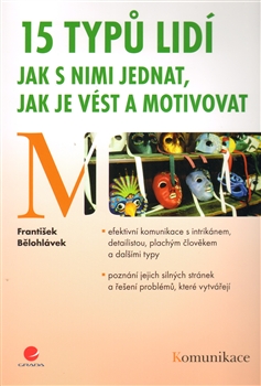 20 typů lidí – jak s nimi jednat, jak je vést a motivovat - 
