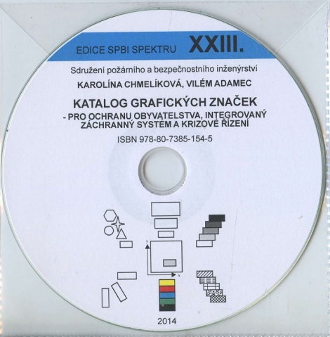 Katalog grafických značek pro ochranu obyvatestva, integrovaný záchranný systém a krizové řizení - Edice SPBI Spektrum XXIII.