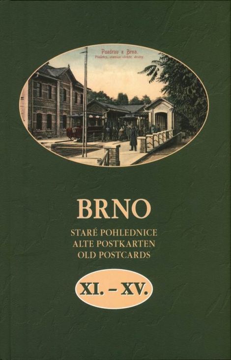 Brno Staré pohlednice XI.-XV. - 
