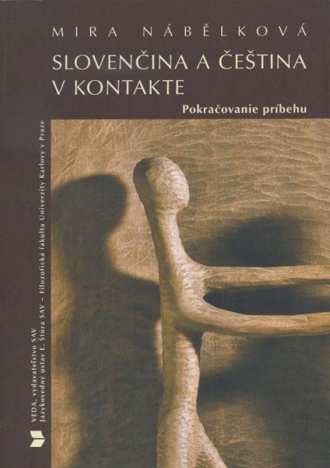 Slovenčina a čeština v kontakte - Pokračovanie príbehu