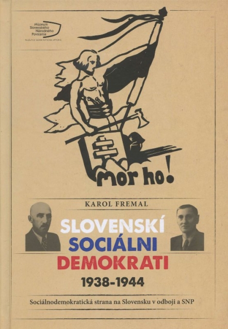 Slovenskí sociálni demokrati 1938-1944 - Karol Fremal