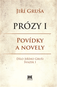 Prózy I - Povídky a novely
