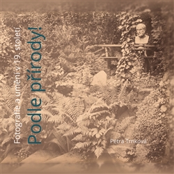 Podle přírody! - Fotografie a umění v 19. století