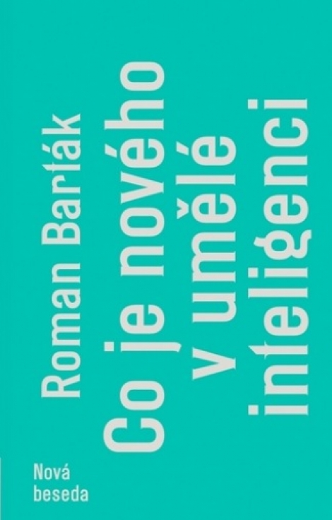 Co je nového v umělé inteligenci - Roman Barták