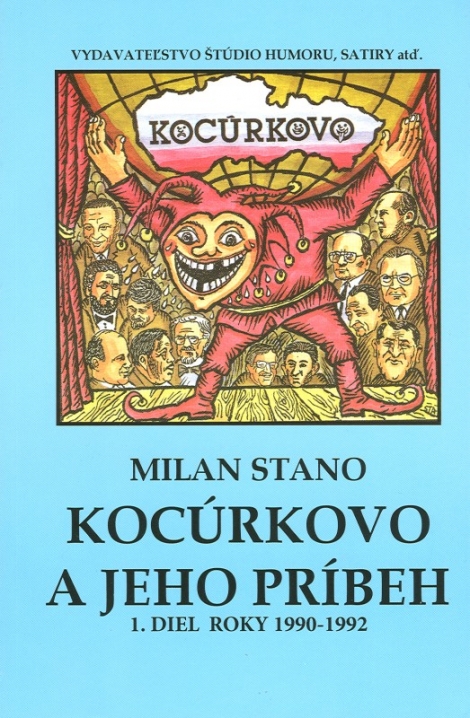 Kocúrkovo a jeho príbeh - 1. diel. Roky 1990 - 1992