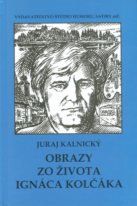 Obrazy zo života Ignáca Kolčáka - 
