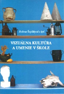 Vizuálna kultúra a umenie v škole - 
