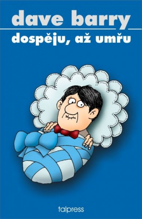 Dospěju, až umřu - 